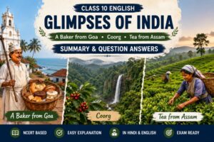 Glimpses of India Question Answers Class 10 English