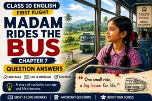 Madam Rides the Bus Question Answers Class 10 English