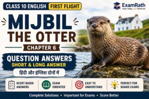 Mijbil the Otter Question Answers Class 10 English Chapter 6